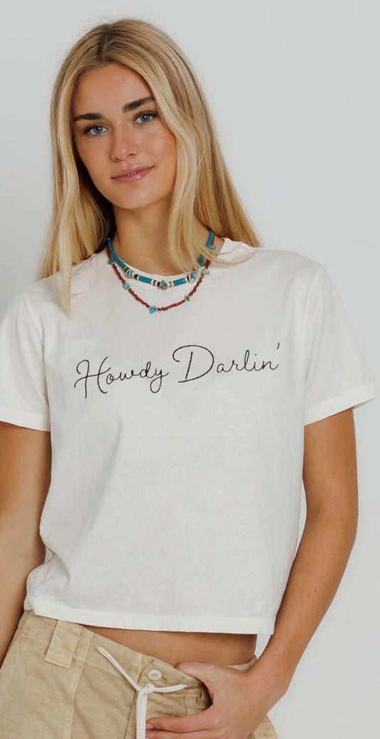 Howdy Darlin - Everyday Tee