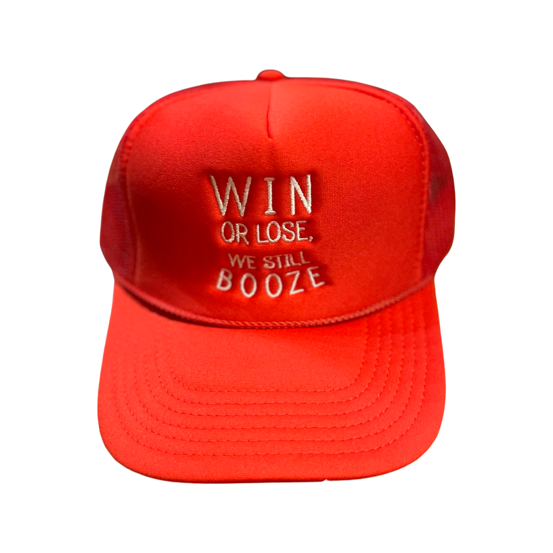 Win or Lose, We Still Booze Trucker Hat